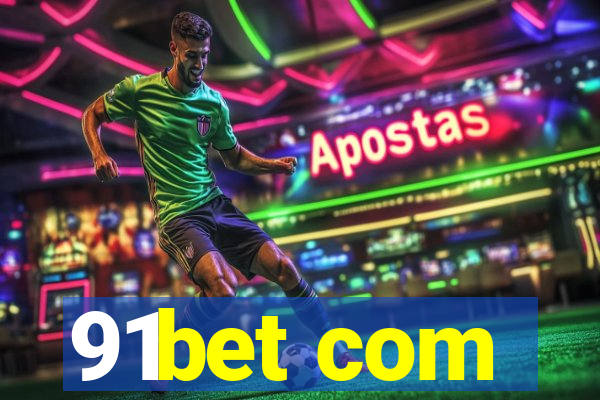 91bet com
